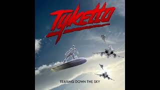 Tyketto - Tearing Down The Sky