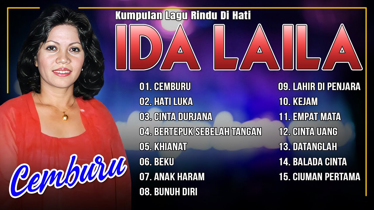 KUMPULAN LAGU RINDU DI HATI IDA LAILA - Cemburu, Hati Luka, Cinta Durjana