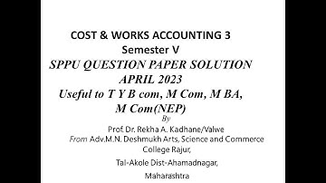 Costing 3 semester 5 April 2023 SPPU Question paper Solution part 1,TYBCom,M Com, MBA