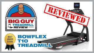Bowflex T10 Treadmill Review