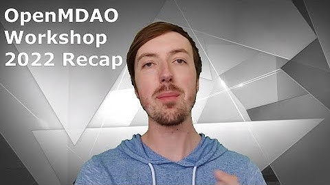 2022 OpenMDAO Workshop recap