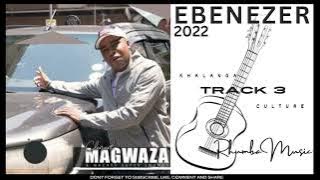 Clement Magwaza - Track 3 [ Ebenezer 2022 ] Audio