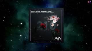 Andy Moor, Somna & Linney - More Than Love (Craig Connelly Extended Remix) [AVA WHITE]
