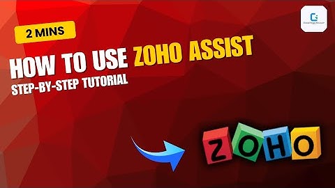 How to create & use Zoho Assist (2025)