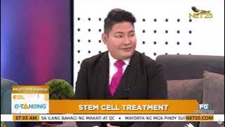 Kada Umaga | ETanong: Ano ang Stem Cell Therapy?