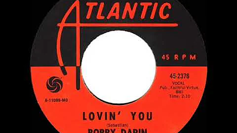 1967 HITS ARCHIVE: Lovin’ You - Bobby Darin (mono 45)