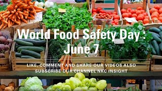 World Food Safety Day : June 7