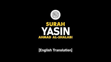 Surah Yasin - Ahmad Al-Shalabi [ 036 ] I Beautiful Quran Recitation .