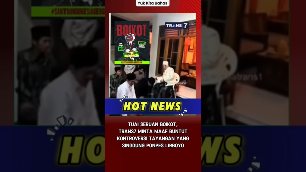Tuai Seruan Boikot, Trans7 Minta Maaf Buntut Kontroversi Tayangan Yang Menyinggung Ponpes Lirboyo