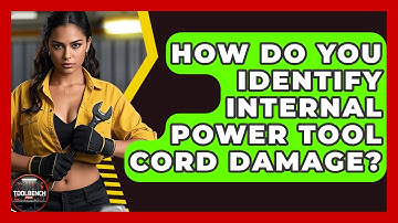 How Do You Identify Internal Power Tool Cord Damage? - ToolBench Pros