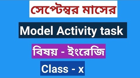 Model activity task English class 10 September month, 2021 #Education_First#model_activity_task