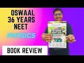 Oswaal NEET Physics 36 Years Chapterwie/Topicwise Previous Year Papers Book Review | #neet #neetbook