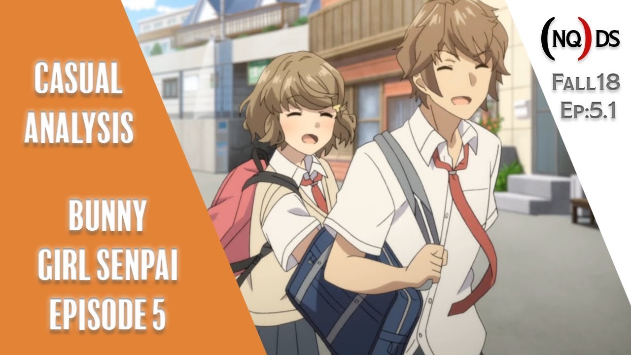Download Bunny Girl Senpai - Episode 5 Casual Analysis
