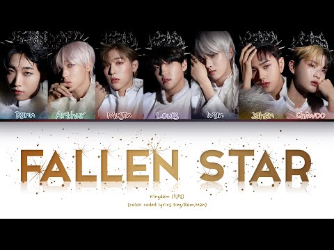 KINGDOM (킹덤) - Fallen Star (Color Coded Lyrics Han/Rom/Eng)