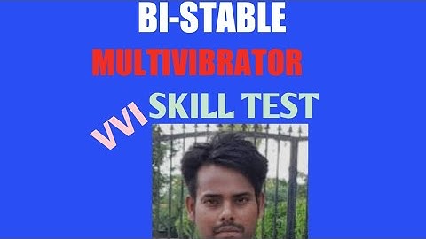 SUCCESS WITH SUBODH. #DRDO.#ISRO.#NPCIL.#BARC. BI-STABLE MULTIVIBRATOR. #ELECTRONIC SKILL TEST.