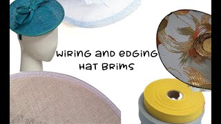 Making hats - Types of hat brim wire, and ways to edge a brim