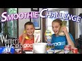 SMOOTHIE CHALLENGE | Whitney and Blakely