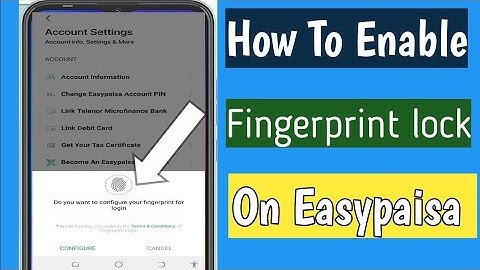 How To Enable Finger Print Lock On Easypaisa App Easypaisa App ko Finger print lock kaise lagaye