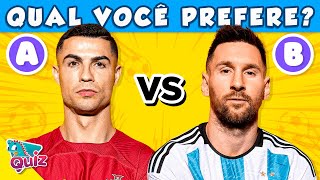 QUIZ DE FUTEBOL - Qual você prefere? #quiz #futebol #enquete #qualvoce