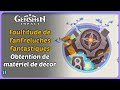 46  foultitude de fanfreluches fantastiques  ii obtention de matriel de dcorgenshin impact