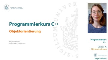 Programmierkurs C++ Episode 06: Objektorientierung