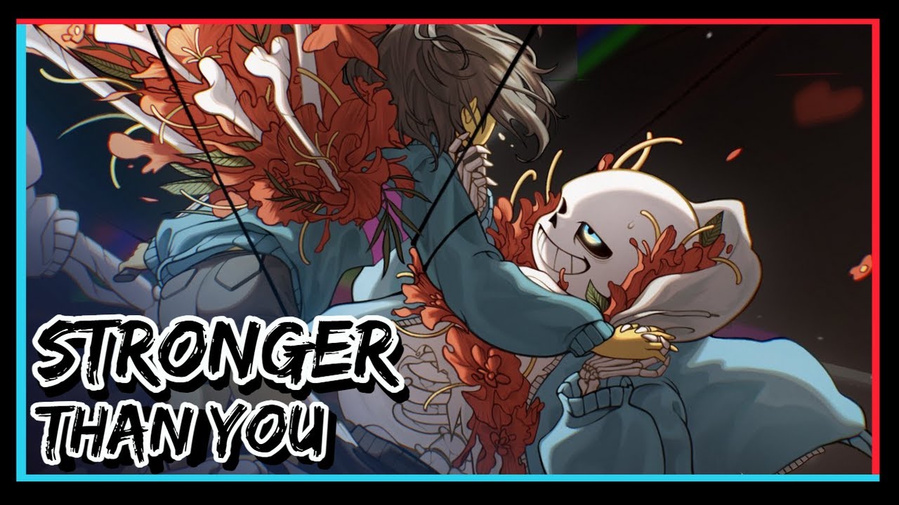 [Undertale Remix] SharaX - Stronger Than You (Sans & Papyrus Vocals ...