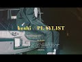 keshi / 𝐏𝐥𝐚𝐲𝐥𝐢𝐬𝐭 | playkkry.