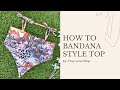 How to Aaliyah Top (Sewing Tutorial)