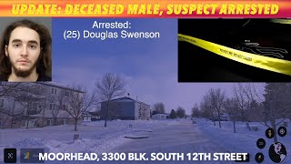 UPDATE: Deceased Male, Suspect Arrested In Moorhead