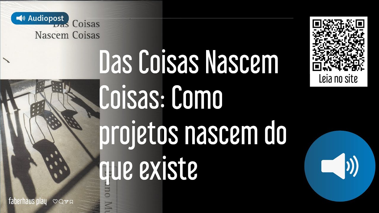 Das coisas nascem coisas Bruno Munari (audiopost)