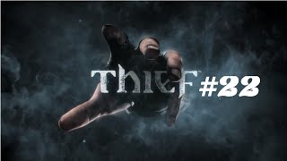 Auf in den Bergfired - Lez's Play Thief #22 [German|HD+]