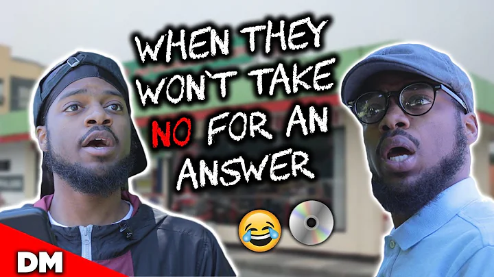 WHEN THEY WON'T TAKE NO FOR AN ANSWER | FUNNY!