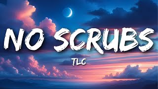 TLC - No Scrubs (Lyrics)