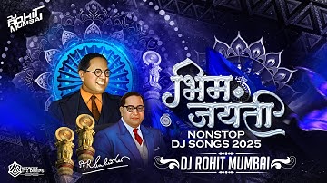 Bhimjayanti NonStop Dj Songs Trending 2025 | भीमगीत नॉनस्टॉप गाणी | Jay Bhim Mashup DJ Rohit Mumbai