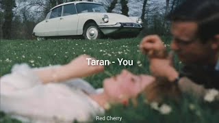 Taran - You مُترجمة [Arabic]