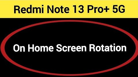 How to turn on home screen rotation Redmi note 13 Pro+ 5G, home screen auto rotation on off kaise Ka