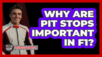 Why Are Pit Stops Important In F1?