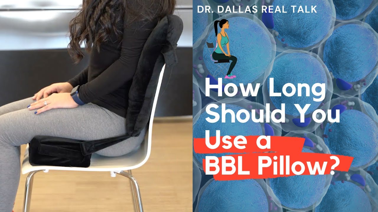 HOW LONG DO I HAVE TO USE A BBL PILLOW FOR? - Real Talk with Dr. Dallas 