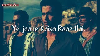 Zindagi Na Milegi dobara Whatsapp Status | Ye Jane Kaisa Raaz Hai Zindagi Na Milegi dobara Whatsapp Status | Ye Jane Kaisa Raaz Hai