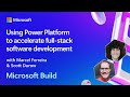 Using Power Platform to accelerate full-stack software development | BRK204