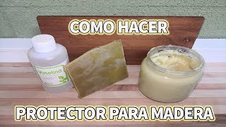 COMO HACER PROTECTOR PARA MADERA