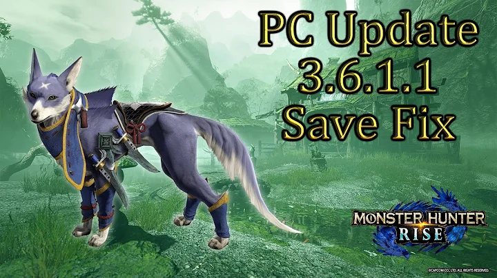 Monster Hunter Rise 💠 PC Update 3.6.1.1 - HOW TO FIX THE SAVE GLITCH - DayDayNews