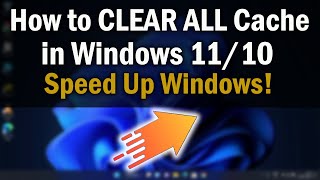 how to clear all cache in windows 11\10 to improve speed and performance