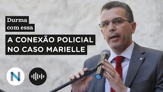 A conexão policial no brutal assassinato de Marielle Franco | Podcast de 25.mar.24