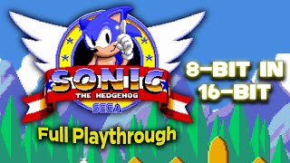 Sonic The Hedgehog: 8 Bit In 16 Bit | Full Playthrough