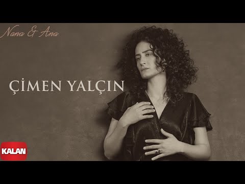 Çimen Yalçın - Nana & Ana I Bu Toprağın Ezgileri © 2021 Kalan Müzik