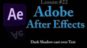 Adobe After Effects - Lesson #22 - Dark Shadow Cast over Text
