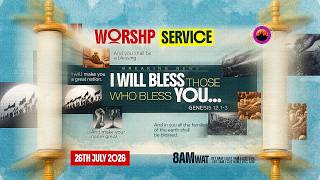 Sunday Worship Service | I WILL BLESS THOSE WHO BLESS YOU | 26th July 2026