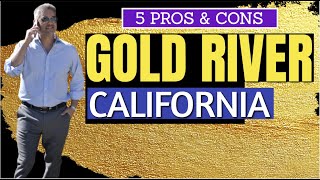 Living in Gold River CA // 5 Pros and Cons