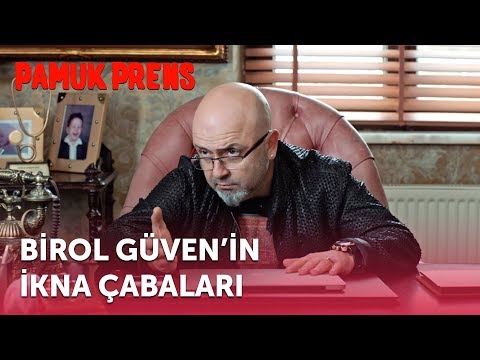 Birol Güven'in İkna Çabaları | Pamuk Prens